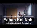 Yahan Koi Nahi - Punit Singh | The Introvert Song | Lyrics With English Translation