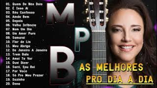 Ana Carolina, Melim, Djavan - MPB As Melhores - Melhores Músicas MPB de Todos os Tempos #vol8
