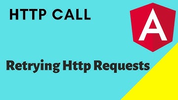 HTTP call in Angular part 2 | Retrying HTTP Requests with retry, retryWhen, scan