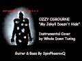 OZZY OSBOURNE- My Jekyll Doesn't Hide - Instrumental Cover