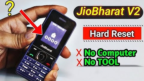 Jio Bharat V2 Hard Reset, Pin Unlock || How to break the lock of JioBharat?