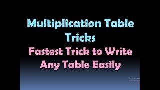 Multiplication Table Tricks (Fastest Trick to Write Any Table Easily) [HD]
