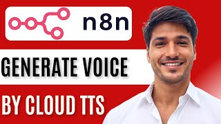 How To Generate Voice Using Google Cloud TTS in N8n for Free | Step-by-Step Guide