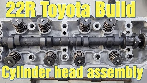 22R TOYOTA BUILD... CYL HEAD ASSEMBLY