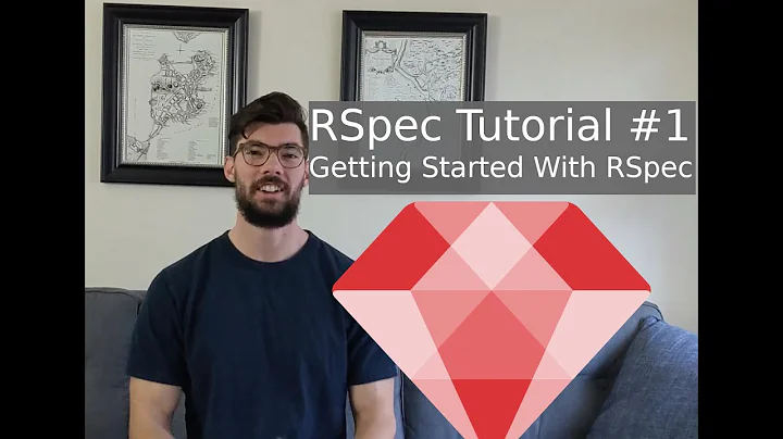 RSpec Tutorial #1: Getting Started With RSpec