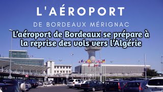 L´aéroport de Bordeaux se prépare à la reprise des vols vers l’Algérie