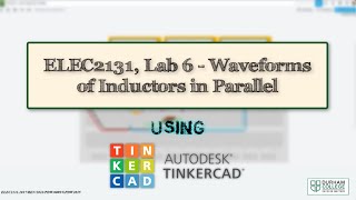 ELEC2131 Lab 6 Inductors in Parallel 2025