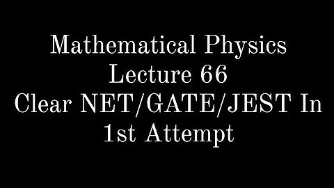 Lecture 66 || Mathematical Physics || Laguerre Function and Bessel Function