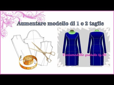 Come aumentare modello di 1 o 2 taglie. Cartamodello gratuito