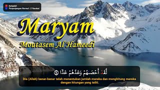 Surah Maryam سُورَة مريم | Moutasem Al Hameedi