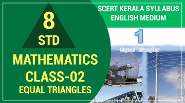 STD-8 Maths Class 2 | Unit 1-Equal Triangles | KITE VICTERS | English Medium | SCERT Kerala Syllabus