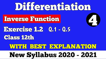 || Differentiation || Exercise 1.2 (Part 4) (Q1 - Q5) ||  Inverse Functions  || Class 12th ||
