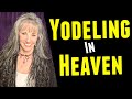 YODELING IN HEAVEN (Original) Beth Williams Music / How to Yodel Beth Williams