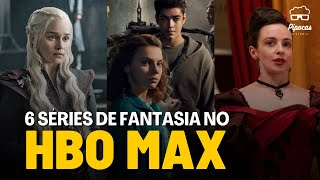 6 SÉRIES INCRÍVEIS DE FANTASIA PRA VER NO HBO MAX
