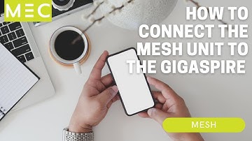 How to connect the mesh unit to the Gigaspire