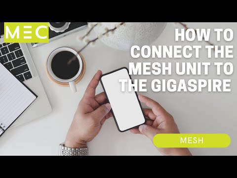 How to connect the mesh unit to the Gigaspire