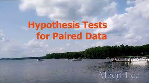 Hypothesis Tests for Paired Data