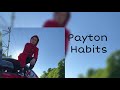 Payton Moormeier - Habits
