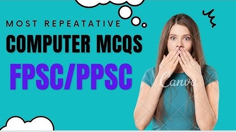 most repeatative mcqs for computer science part two 11 to 20 questions. IBA test and FPSC PPSC NTS
