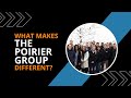 What makes the poirier group different