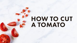 How to Cut A Tomato