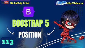 113. Bootstrap 5 Position Thành Thạo Position Trong Bootstrap 5 - Hướng Dẫn Đầy Đủ Và Chi Tiết