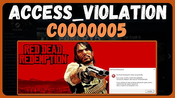 How to Fix Access Violation Error Code c0000005 in RDR1 - Full Guide