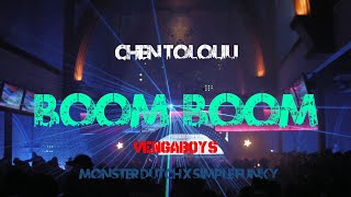 CHEN TOLOLIU - BOOM BOOM - VENGABOYS (MONSTER DUTCH X SIMPLE FUNKY) REMIX