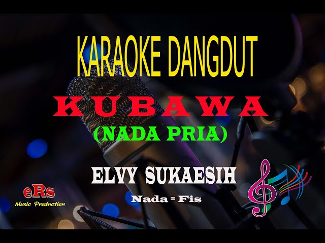 Karaoke Kubawa Nada Pria - Elvy Sukaesih (Karaoke Dangdut Tanpa Vocal) class=