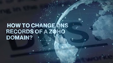 How to change DNS records of a Zoho domain?