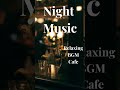 Night Coffee Break – Calm Relaxing BGM #shorts #music #relax #piano #jazz #bgm #RelaxingBGMCafe