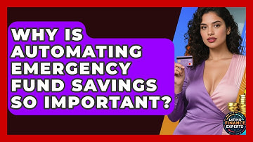 Why Is Automating Emergency Fund Savings So Important? - Latino Finance Experts