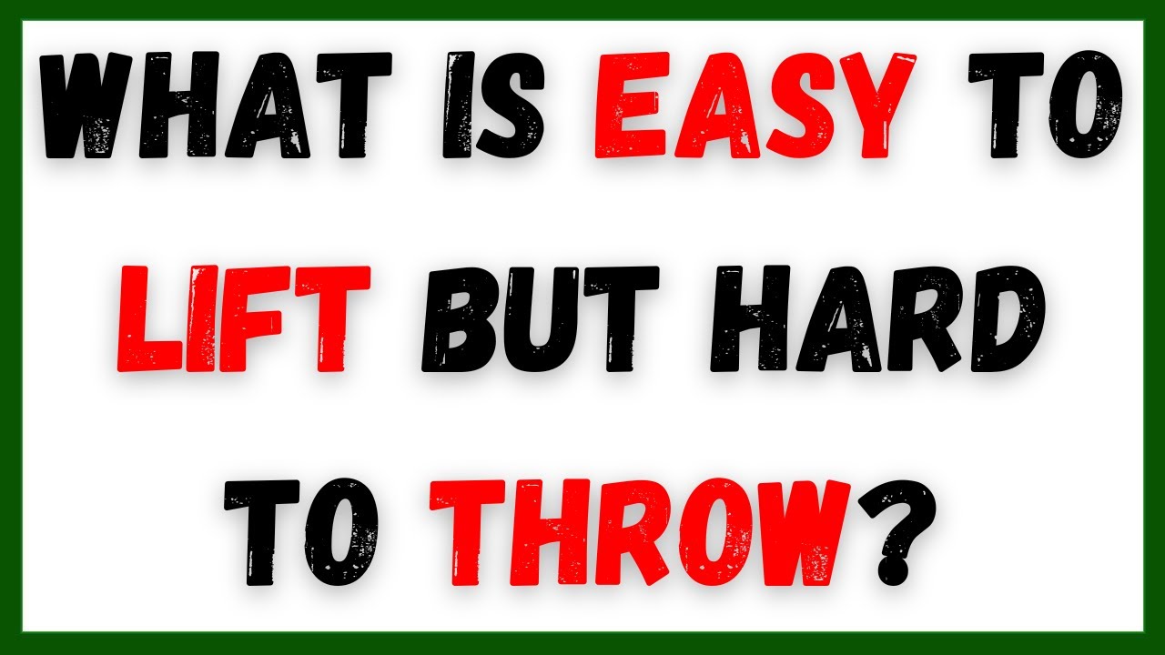 What is Easy to Lift But Hard To Throw? | Riddles Quiz | Mind Maze