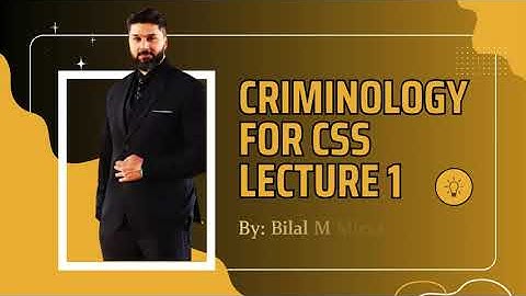 Crime | Criminality | Criminal Behavior | Criminal Law | Criminology  Lecture 1 | CSS