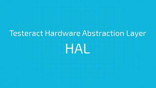 The Testeract HAL (Hardware Abstraction Layer) for Automated Test Systems