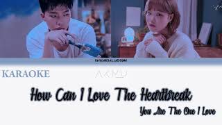 [KARAOKE] AKMU - HOW CAN I LOVE THE HEARTBREAK| INSTRUMENTAL| COLOR CODED LYRICS/ LIRIK| HAN ROM INA