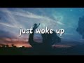 Oscar delaughter  just woke up lyrics