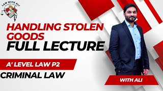 Handling Stolen Goods | A level | Law 9084 | Criminal Law | Paper 2 | Lecture