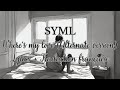 SYML - Where&#39;s My Love (Lyrics + Traduction française)