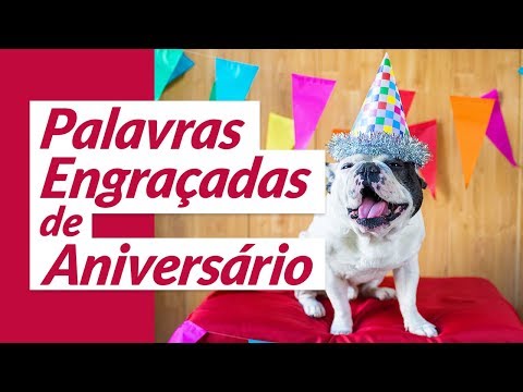 MENSAGEM ENGRAÇADA DE ANIVERSÁRIO