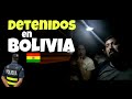 [BOL3]👮‍♂️Problemas con la POLICÍA DE BOLIVIA🛑 ¿Nos vamos de este país?