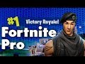 HOW TO BE A PRO (Fortnite Battle Royale)