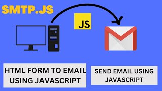How to use the smtp.js API to send emails with JavaScript || Send Mail Using SMTP