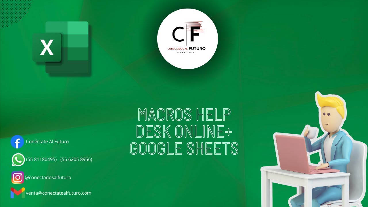 Macros Help Desk online+ Google Sheet #Conectadosalfuturo - YouTube