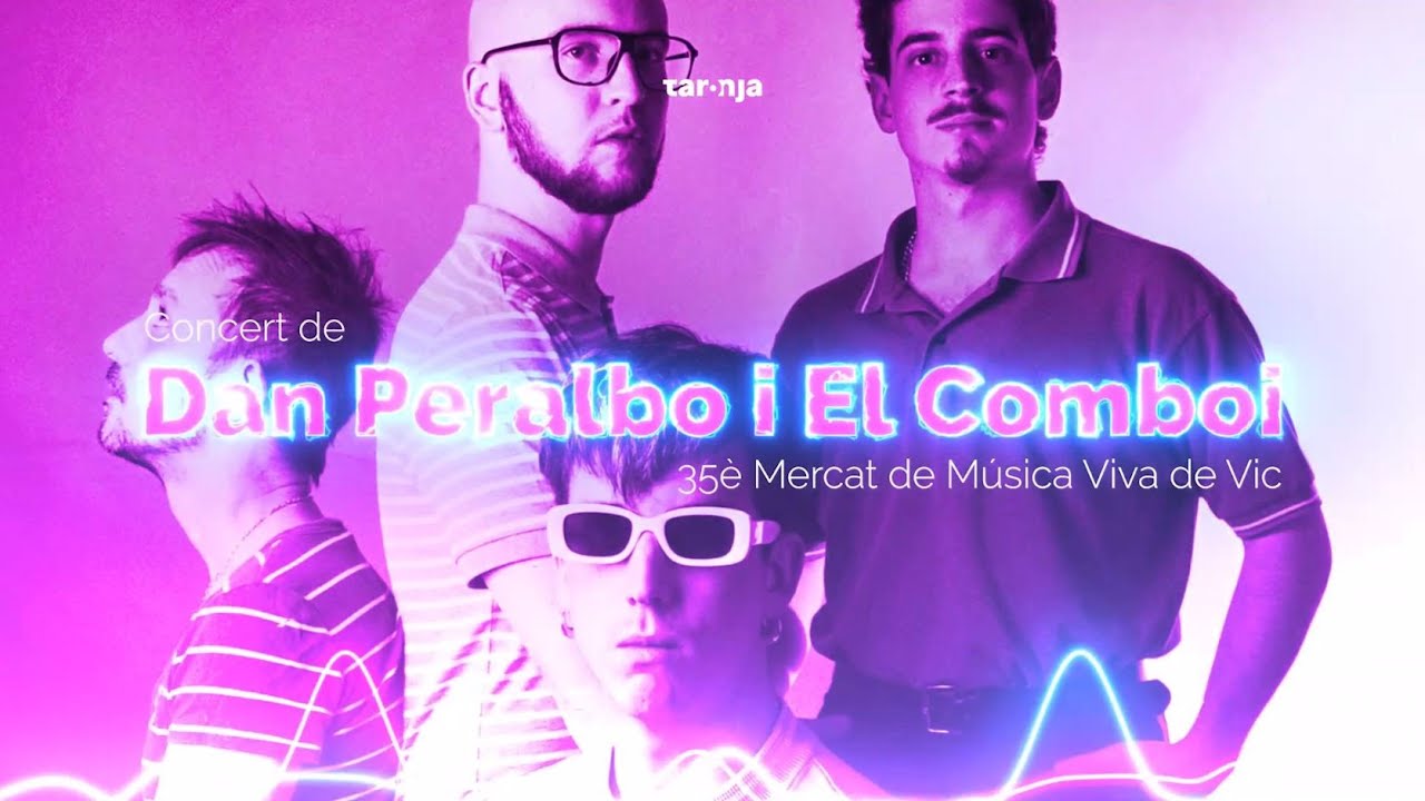 Concert de Dan Peralbo i El Comboi - 35è MMVV