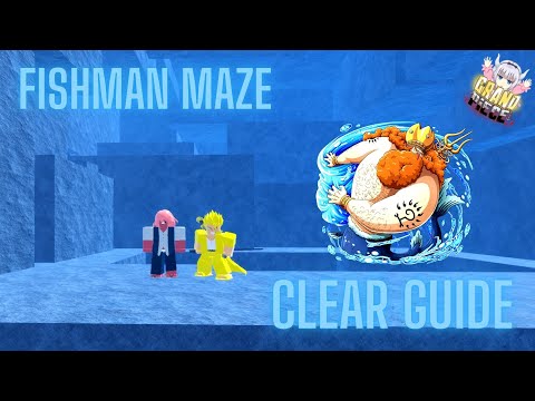 How to go through Fishman Cave Maze