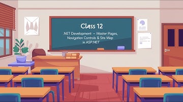 .NET Development - Class 12 | Master Pages, Navigation Controls & Site Map in ASP.NET