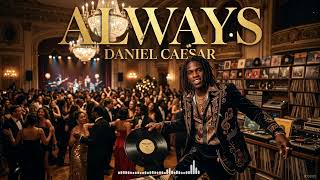 ALWAYS DANIEL CAESAR|| Epic Orchestra Cover