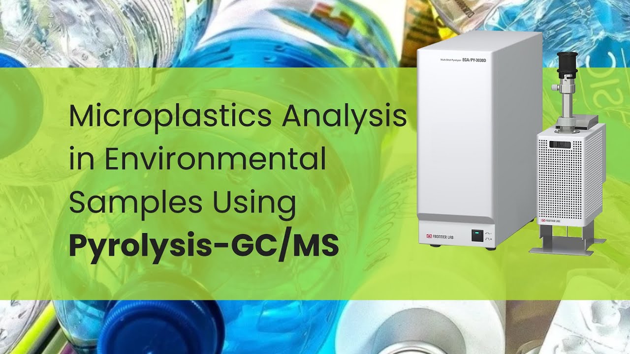 Microplastics Analysis in Environmental Samples Using Pyrolysis-GC/MS ...