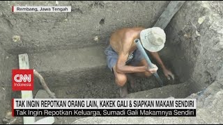 Tak Ingin Repotkan Orang Lain, Kakek Gali & Siapkan Makam Sendiri